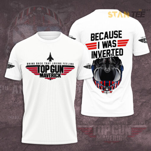 Top Gun because i was inverted T shirt 01